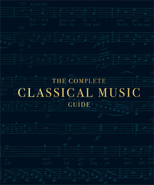 Book cover of The Complete Classical Music Guide (DK Ultimate Guides)