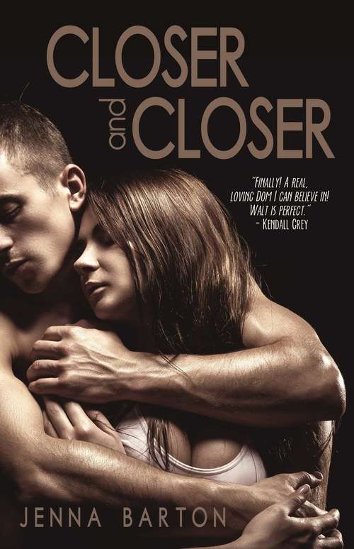 Book cover of Closer and Closer
