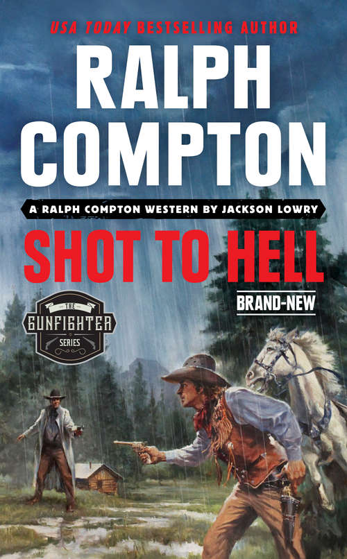 Book cover of Ralph Compton Shot to Hell (The Gunfighter Series)