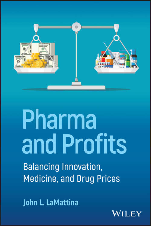 Book cover of Pharma and Profits: Balancing Innovation, Medicine, and Drug Prices
