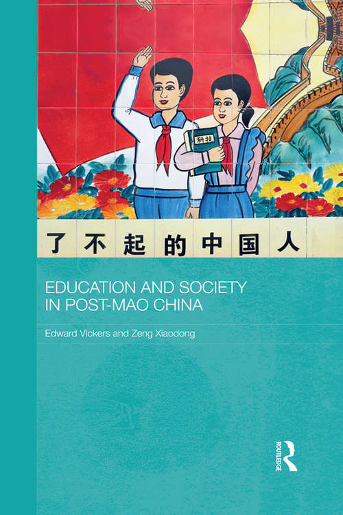 Education and Society in Post-Mao China (Routledge Studies in Education and Society in Asia)