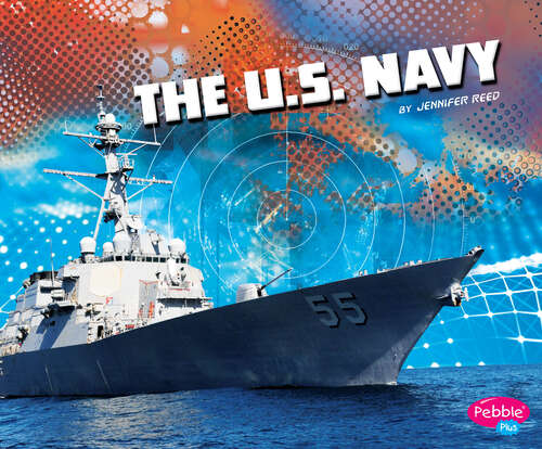Book cover of The U.S. Navy (The\u. S. Military Branches Ser.)