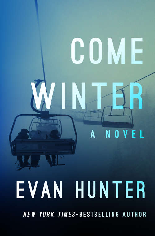 Book cover of Come Winter: A Novel