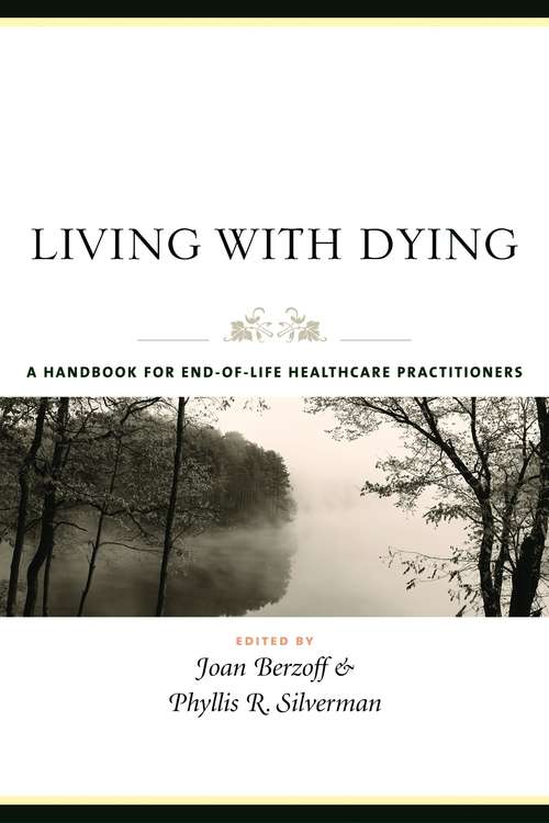 Book cover of Living With Dying: A Handbook for End-of-Life Healthcare Practitioners
