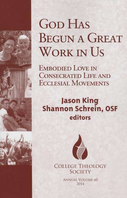 Book cover of God Has Begun a Great Work in Us: Contemporary Consecrated Life and Ecclesial Movements