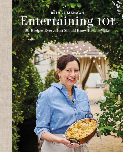 Book cover of Entertaining 101: 101 Recipes Every Host Should Know How to Make