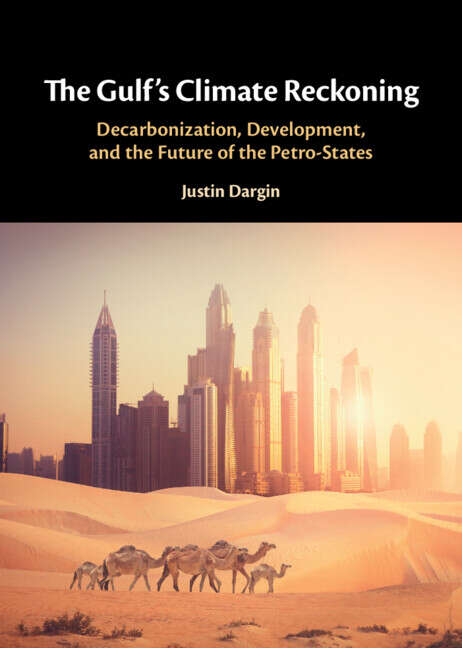 Book cover of The Gulf's Climate Reckoning: Decarbonization, Development, and the Future of the Petro-States
