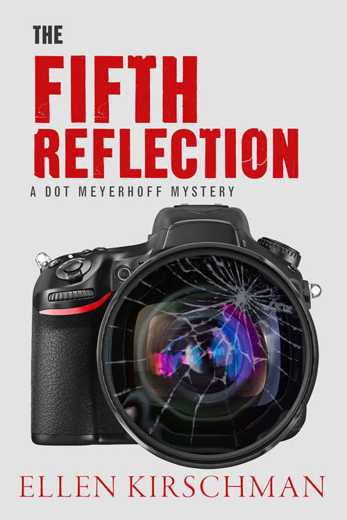 The Fifth Reflection (The Dot Meyerhoff Series #3)