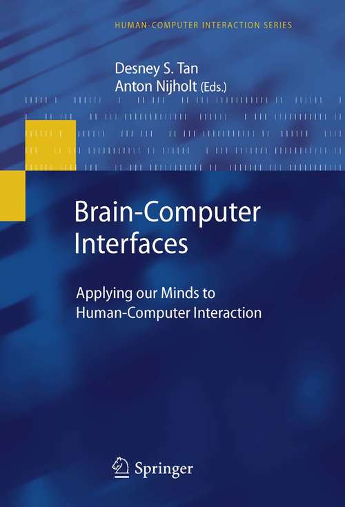 Brain-Computer Interfaces: Applying our Minds to Human-Computer Interaction (Human–Computer Interaction Series)