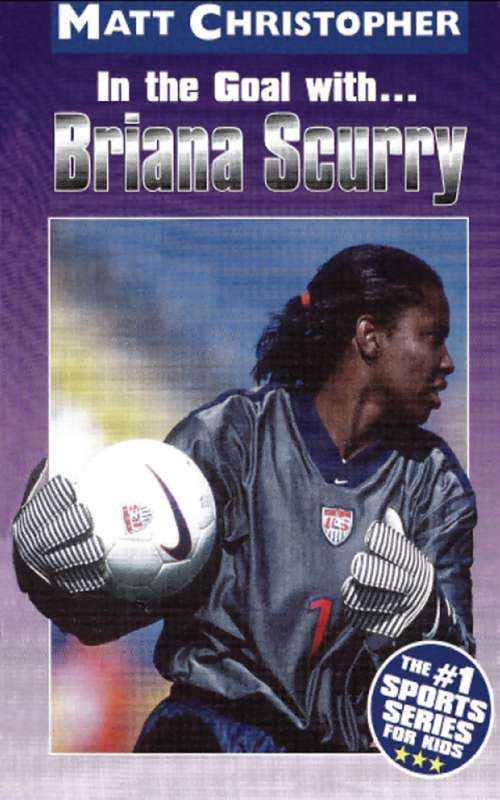Book cover of In the Goal With…Briana Scurry