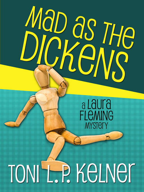 Book cover of Mad as the Dickens: A Laura Fleming Mystery (A Laura Fleming Mystery #7)