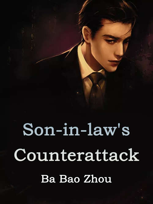 Son-in-law's Counterattack: Volume 6 (Volume 6 #6)