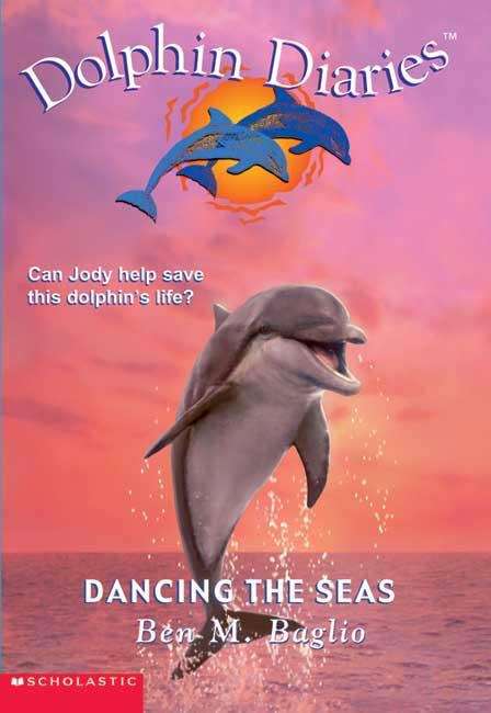 Book cover of Dancing The Seas (The Dolphin Diaries #8)