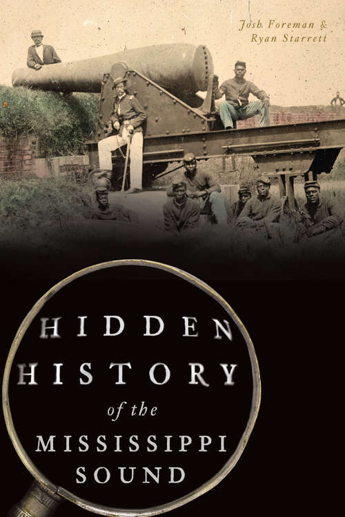 Hidden History of the Mississippi Sound (Hidden History)