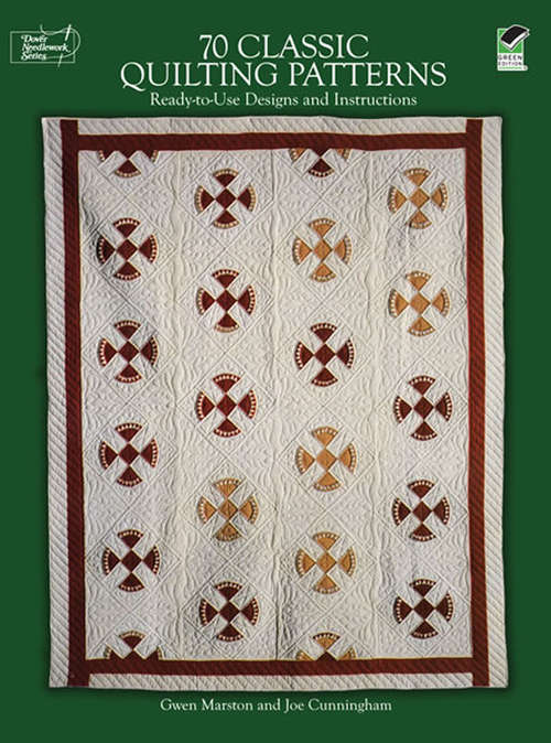 Book cover of 70 Classic Quilting Patterns: Ready-to-Use Designs and Instructions
