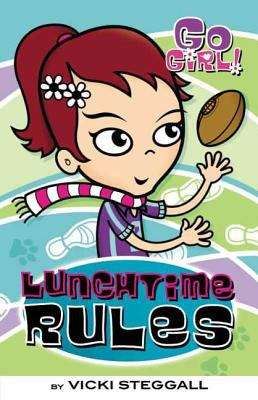 Book cover of Lunchtime Rules (Go Girl! #4)