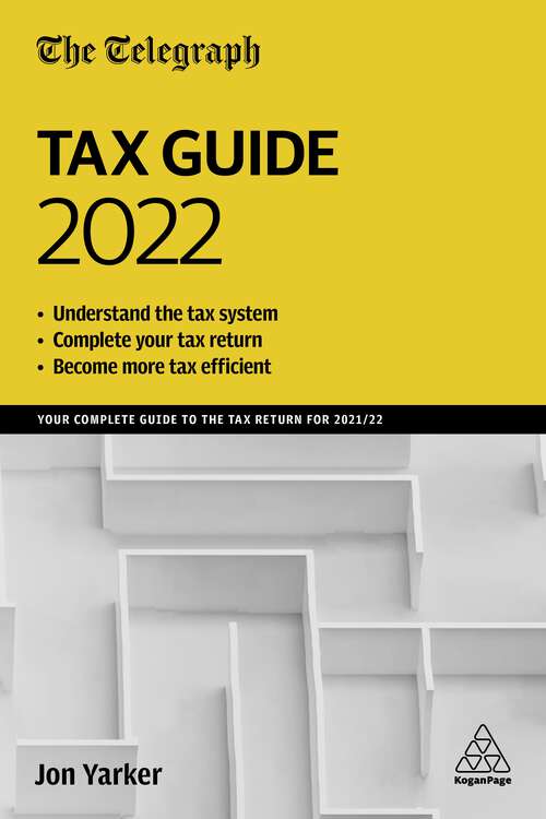 Book cover of The Telegraph Tax Guide 2022: Your Complete Guide to the Tax Return for 2021/22 (46)