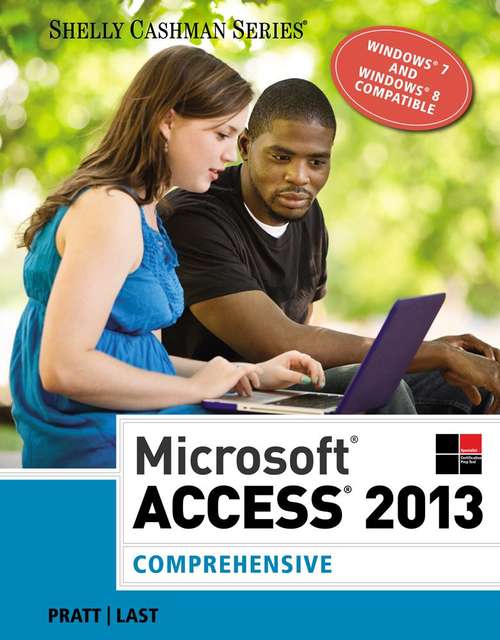 Microsoft® Access® 2013: Comprehensive (Shelly Cashman Series)