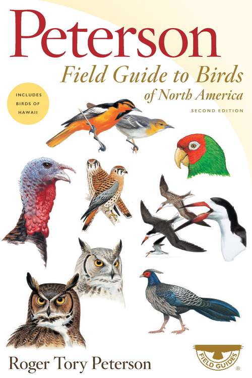 Book cover of Peterson Field Guide to Birds of North America (2nd Edition) (Peterson Field Guides)