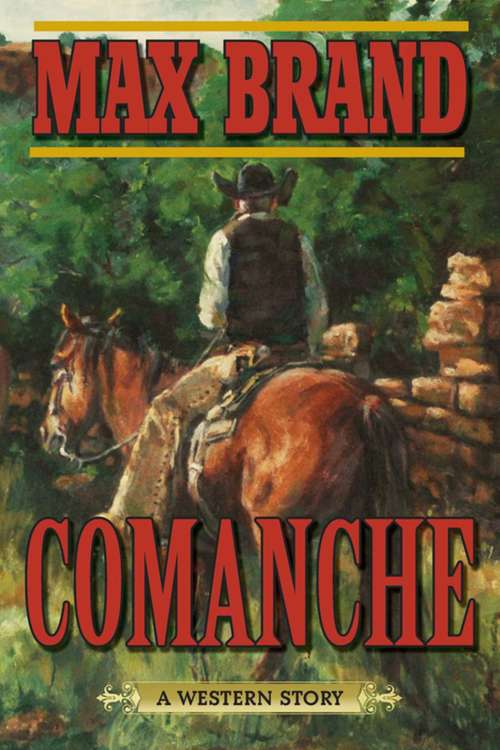 Book cover of Comanche: A Western Story