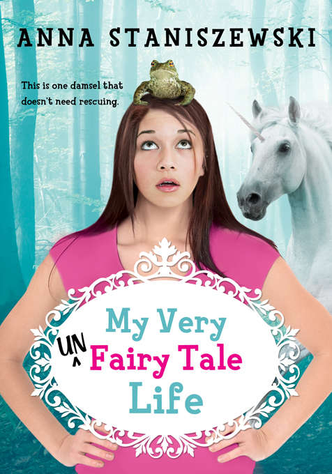 Book cover of My Very UnFairy Tale Life