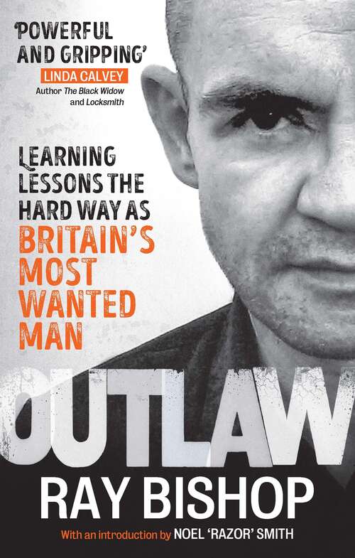 Book cover of Outlaw: Learning lessons the hard way as Britain’s most wanted man