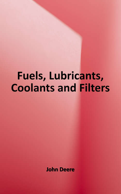 Book cover of Fuels, Lubricants, Coolants, and Filters (9)