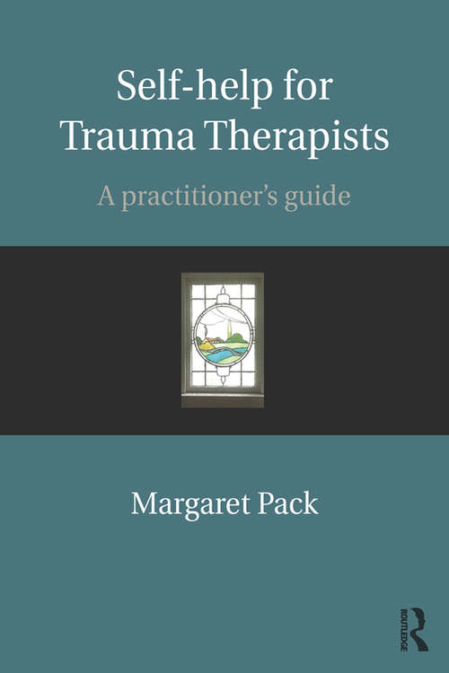 Book cover of Self-help for Trauma Therapists: A Practitioner's Guide