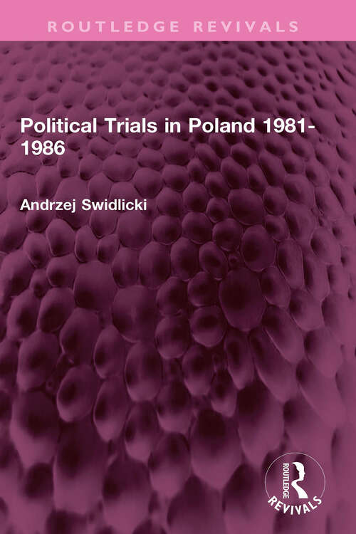Book cover of Political Trials in Poland 1981-1986 (Routledge Revivals)