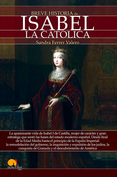 Book cover of Breve historia de Isabel La Católica (Breve Historia)