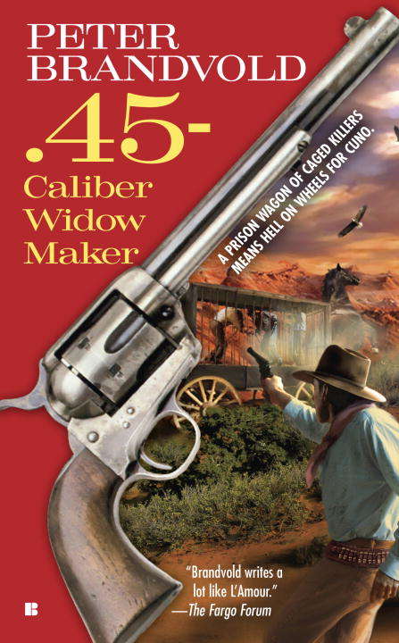 Book cover of .45-Caliber Widow Maker