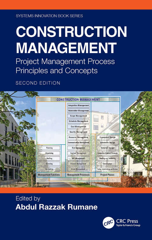 Book cover of Construction Management: Project Management Process Principles and Concepts (2) (Systems Innovation Book Series)