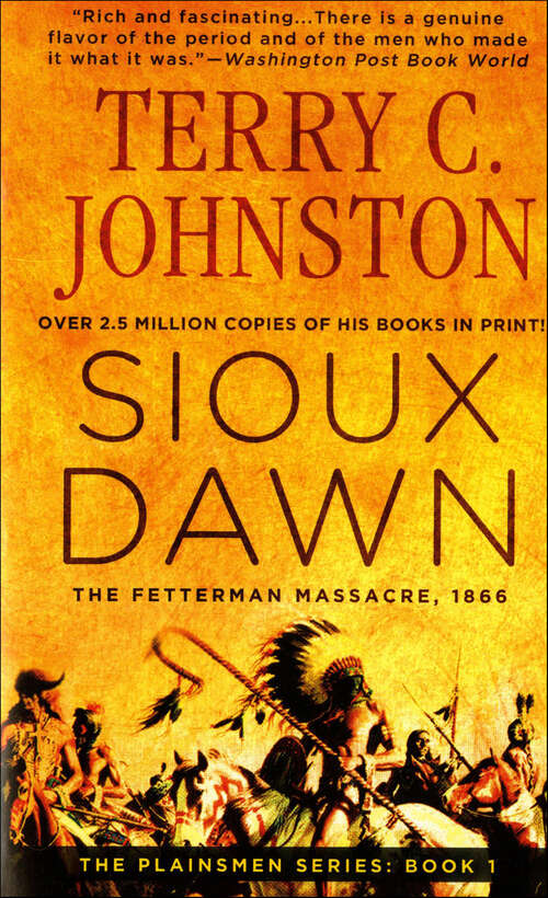 Book cover of Sioux Dawn: The Fetterman Massacre, 1866 (The Plainsmen Series)