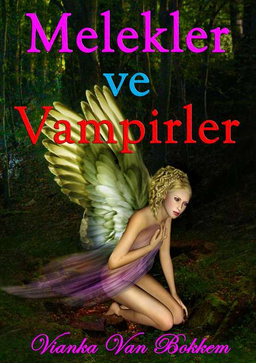 Book cover of Melekler Ve Vampirler