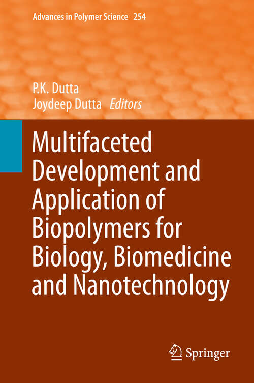 Book cover of Multifaceted Development and Application of Biopolymers for Biology, Biomedicine and Nanotechnology