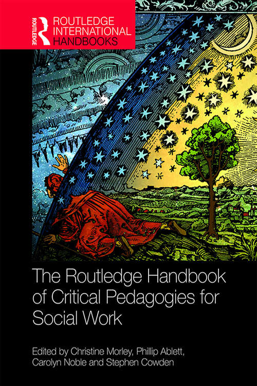 Book cover of The Routledge Handbook of Critical Pedagogies for Social Work (Routledge International Handbooks)