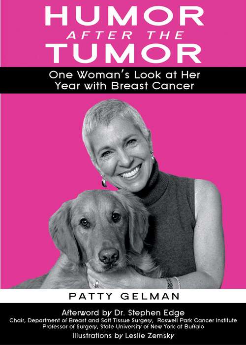Book cover of Humor After the Tumor: One Woman's Look at Her Year With Breast Cancer