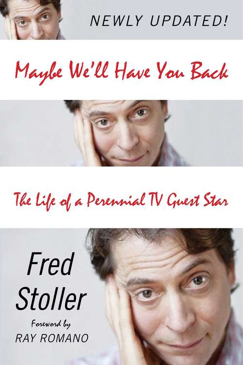 Maybe We'll Have You Back: The Life of a Perennial TV Guest Star