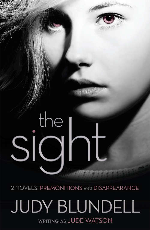Book cover of The Sight (Two Novels (Two Novels: Premonitions and Disappearance): (Two Novels: Premonitions and Disappearance)