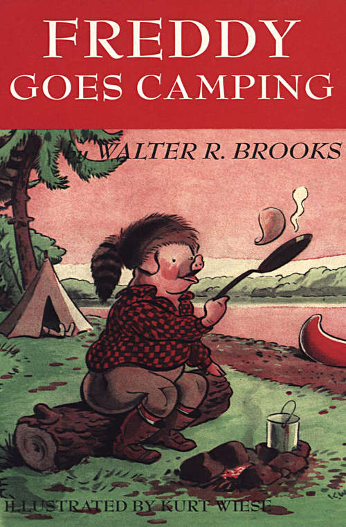 Book cover of Freddy Goes Camping (Freddy the Pig #15)