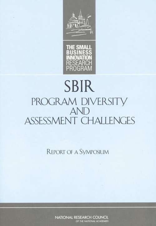 Book cover of SBIR Program Diversity And Assessment Challenges: Report Of A Symposium