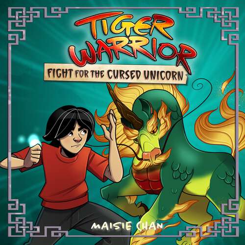 Book cover of Fight for the Cursed Unicorn: Book 5 (Tiger Warrior #5)