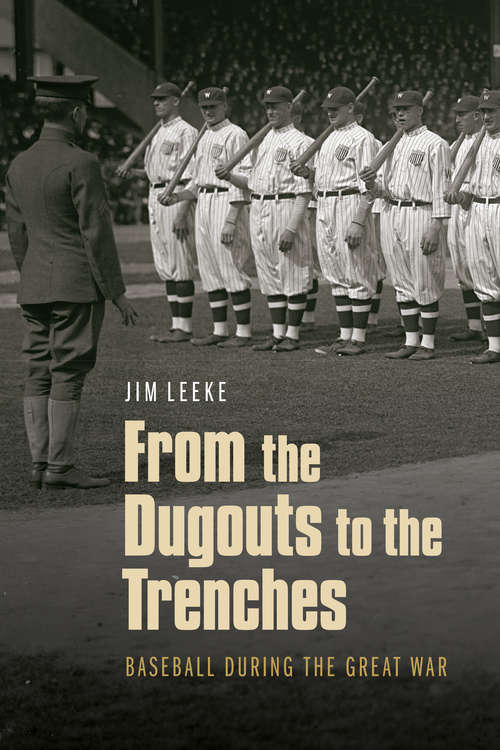From the Dugouts to the Trenches: Baseball during the Great War