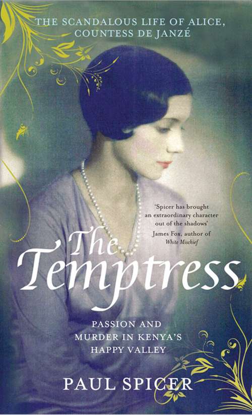 Book cover of The Temptress: The scandalous life of  Alice, Countess de Janzé