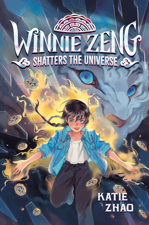 Book cover of Winnie Zeng Shatters the Universe (Winnie Zeng #3)