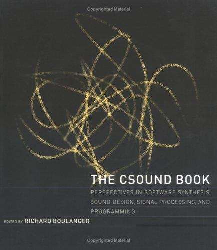 Book cover of The Csound Book: Perspectives in Software Synthesis, Sound Design, Signal Processing and Programming