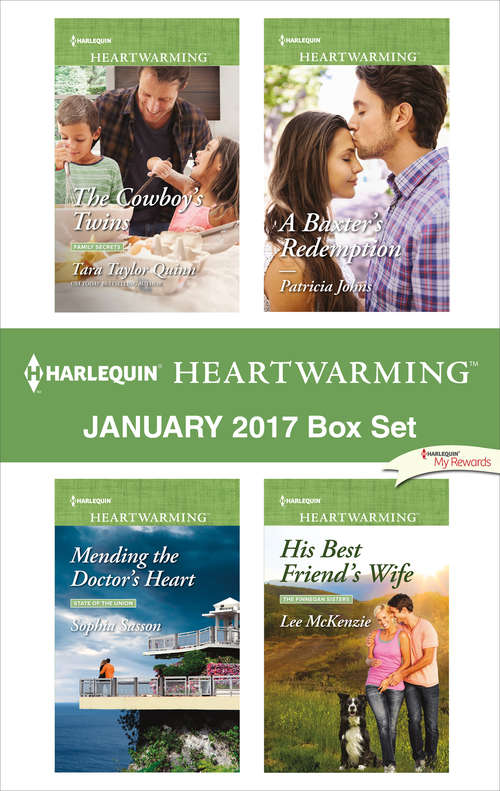 Harlequin Heartwarming January 2017 Box Set: The Cowboy's Twins\Mending the Doctor's Heart\A Baxter's Redemption\His Best Friend's Wife