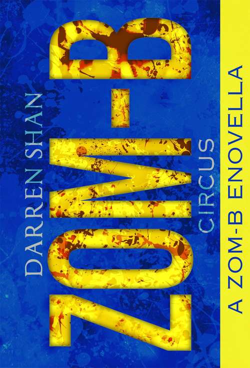 Book cover of Zom-B Circus (Zom-B)