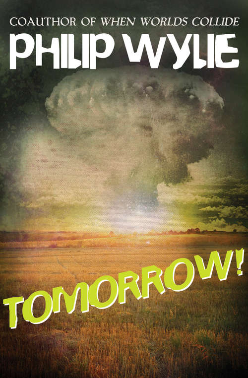 Tomorrow! (Beyond Armageddon Ser.)
