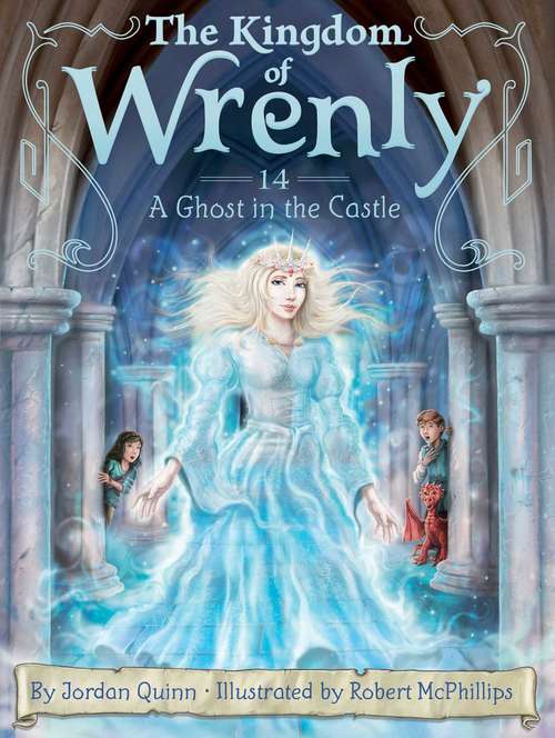 Book cover of A Ghost in the Castle (The Kingdom of Wrenly #14)